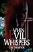 When Evil Whispers by Thompson, Tim (2012) Paperback
