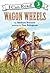Wagon Wheels (I Can Read Books)