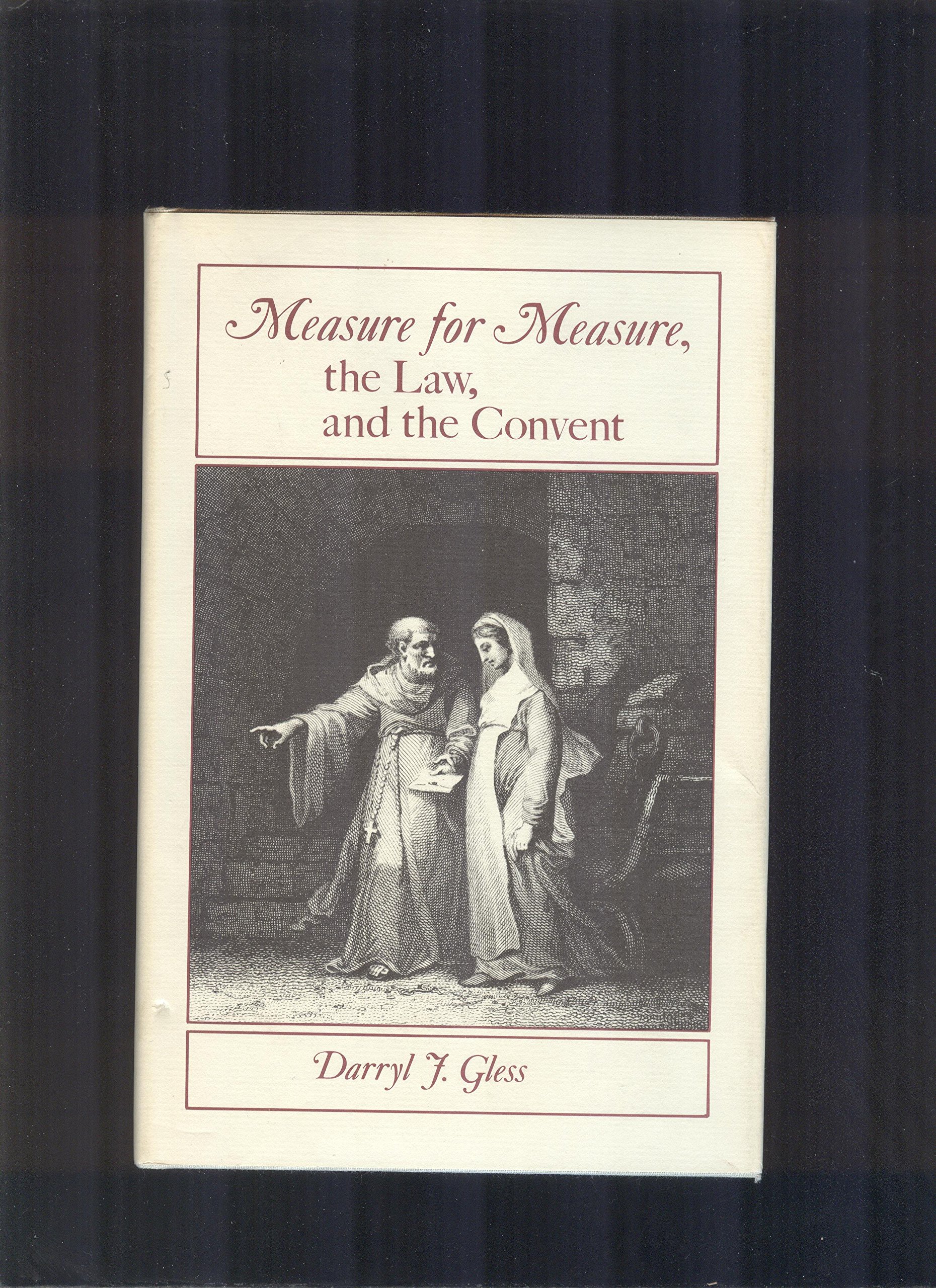 Measure For Measure, the Law and the Convent (Princeton Legacy Library)