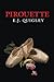 Pirouette by E. J. Quigley (2011-08-16)