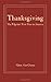 Thanksgiving: The Pilgrims' First Year in America [Paperback] [2007] (Author) Glenn Alan Cheney
