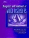 Diagnosis & Treatment of Voice Disorders Diagnosis & Treatment of Voice Disorders