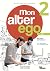 Mon Alter Ego 2 - Livre de ...