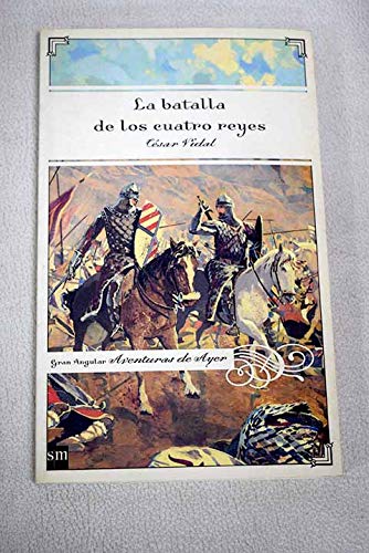 Portada de La batalla de los cuatro reyes, de César Vidal