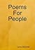 Poems For People