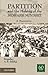 Partition and the Making of the Mohajir Mindset
