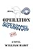 Operation Supergoose by William Hart (2007-03-15)
