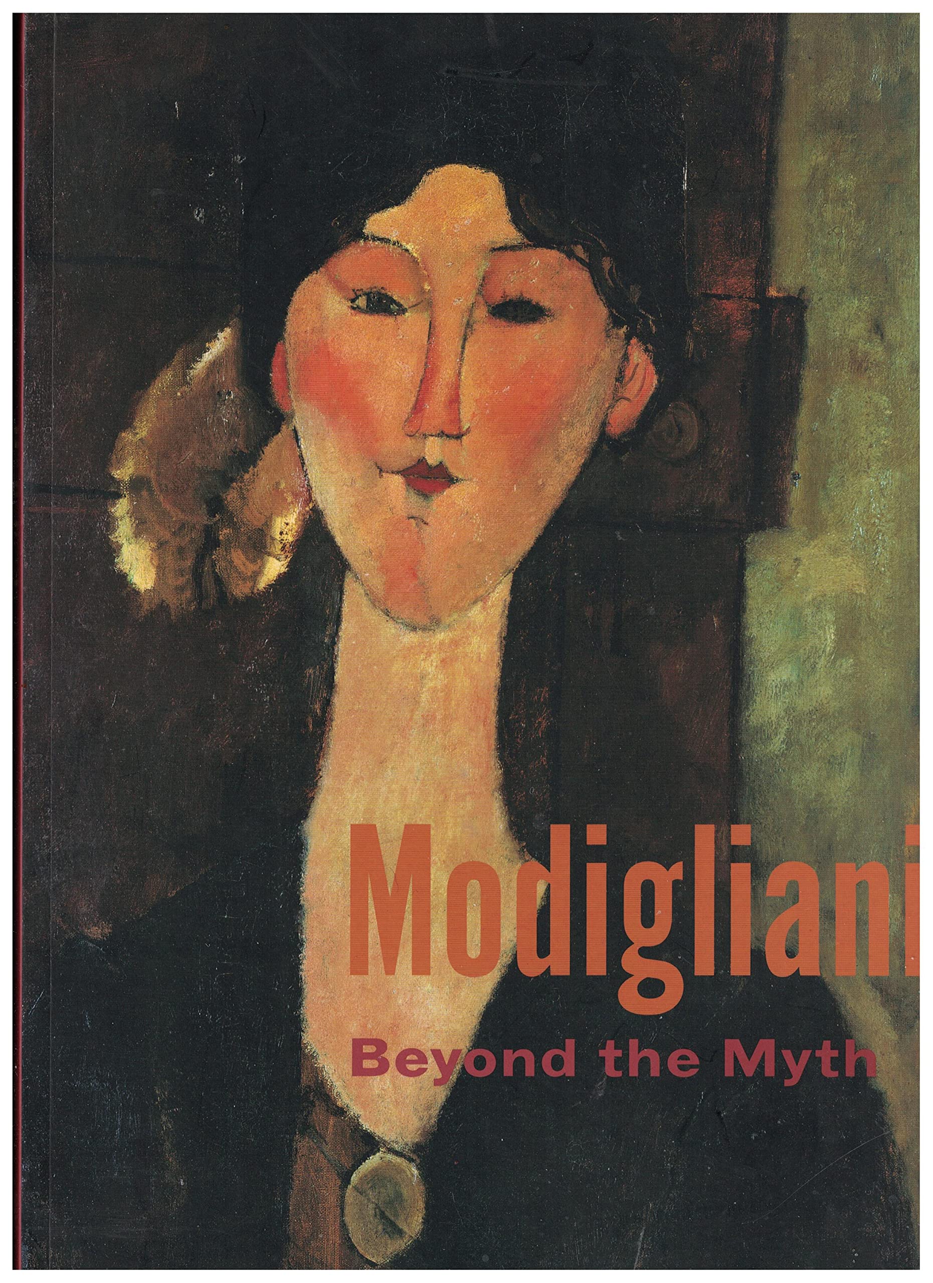 Modigliani: Beyond the Myth (Paperback)