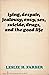 Lying, Despair, Jealousy, Envy, Sex, Suicide, Drugs, and the Good Life