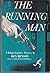 The running man; by Ben Benson