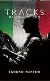 [Tracks: Racing the Sun] [By: Martini, Sandro] [September, 2014]