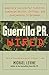 Guerrilla PR Wired : Waging a Successful Publicity Campaign Online, Offline, and Everywhere In Between by Michael Levine (2003-02-11)