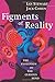 [(Figments of Reality: The Evolution of the Curious Mind)] [Author: Ian Stewart] published on (February, 2009)