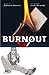 Burnout (Minx Graphic Novels)