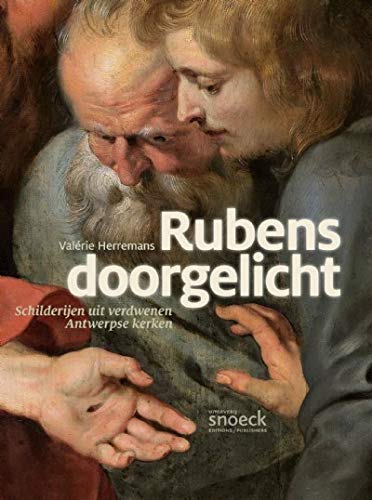 Rubens Unveiled: Paintings from lost Antwerp Churches (Paperback)