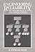 [Engineering Reliability: Fundamentals and Applications] (By: R. Ramakumar) [published: June, 1992]