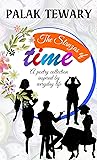 The Stanzas of Time: A collection of poems inspired by everyday life