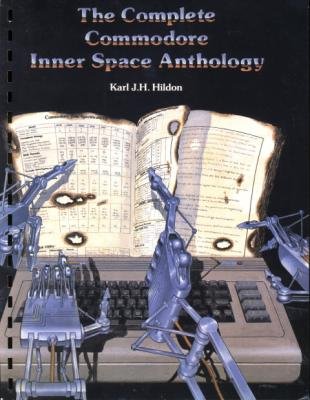 The Complete Commodore Inner Space Anthology (Ring-bound)