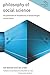 [Philosophy of Social Science: The Philosophical Foundations of Social Thought (Traditions in Social Theory)] [By: Benton, Ted] [December, 2010]