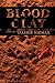 Blood Clay by Valerie Nieman Colander