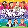 Queer and Fearles...
