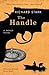 The Handle[HANDLE][Paperback]