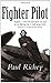 Fighter Pilot (CASSELL MILI...