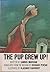 The Pup Grew Up! by Samuel Marshak (1989-05-01)