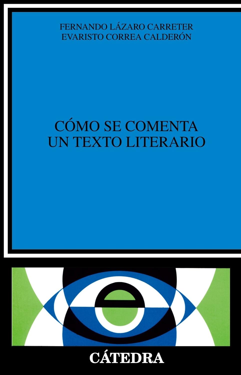 Cómo se comenta un texto literario (Paperback)