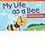 My Life as a Bee (Read Explore Imagine Fiction Readers: Level 1.5) (Paperback) - Common