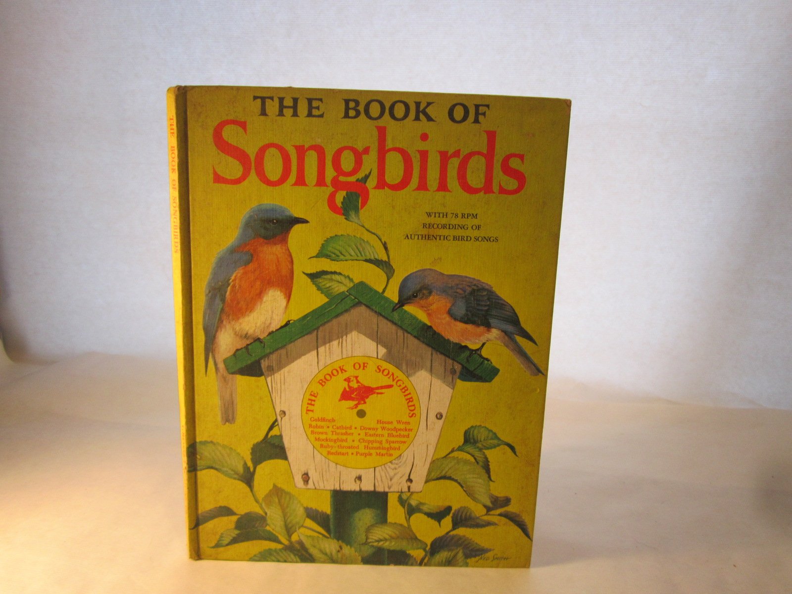 The Book of Songbirds with 78 RPM Recording of Authentic Bird Songs (Big Treasure Book)