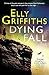 A Dying Fall by Elly Griffiths