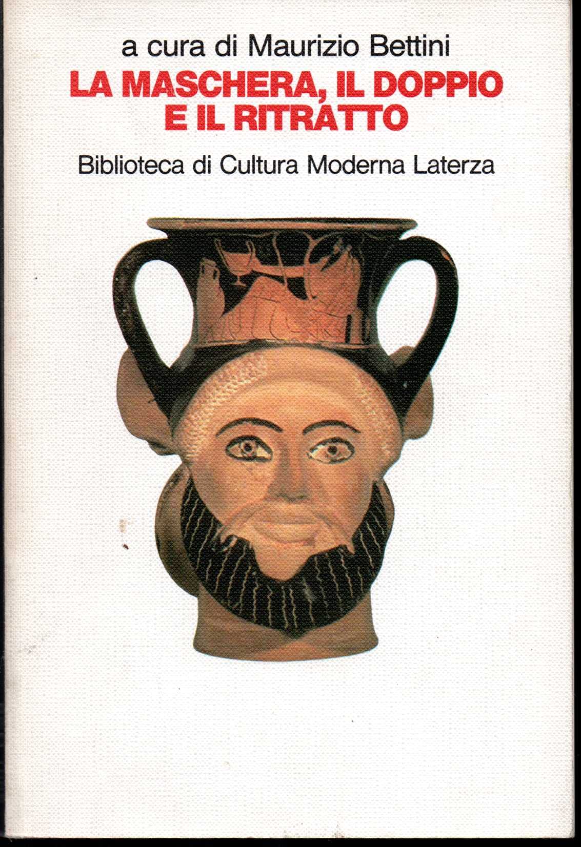 La maschera, il doppio e il ritratto: Strategie dell'identità (Paperback)
