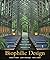 Biophilic Design: The Theory, Science, and Practice of Bringing Buildings to Life by Stephen R. Kellert (2008-02-05)