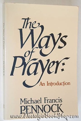 The Ways of Prayer: An Introduction (Paperback)