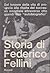 Storia di Federico Fellini
