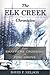 The Elk Creek Chronicles: From Shaffers Crossing to Pine Grove