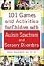 101 Games and Activities for Children With Autism, Asperger’s and Sensory Processing Disorders