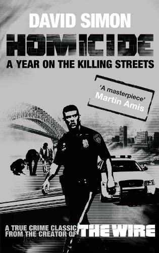 Homicide: A Year on the Killing Streets