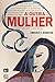 OUTRA MULHER, A