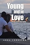 Young and in Love: Young and in love series Young and in Love: Young and in love series