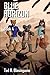 BLUE HORIZON - The Captain's Journal, Book 2 by Ted R. Blasingame