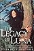 The Legacy of Luna by Julia Butterfly Hill The Legacy of Luna by Julia Butterfly Hill