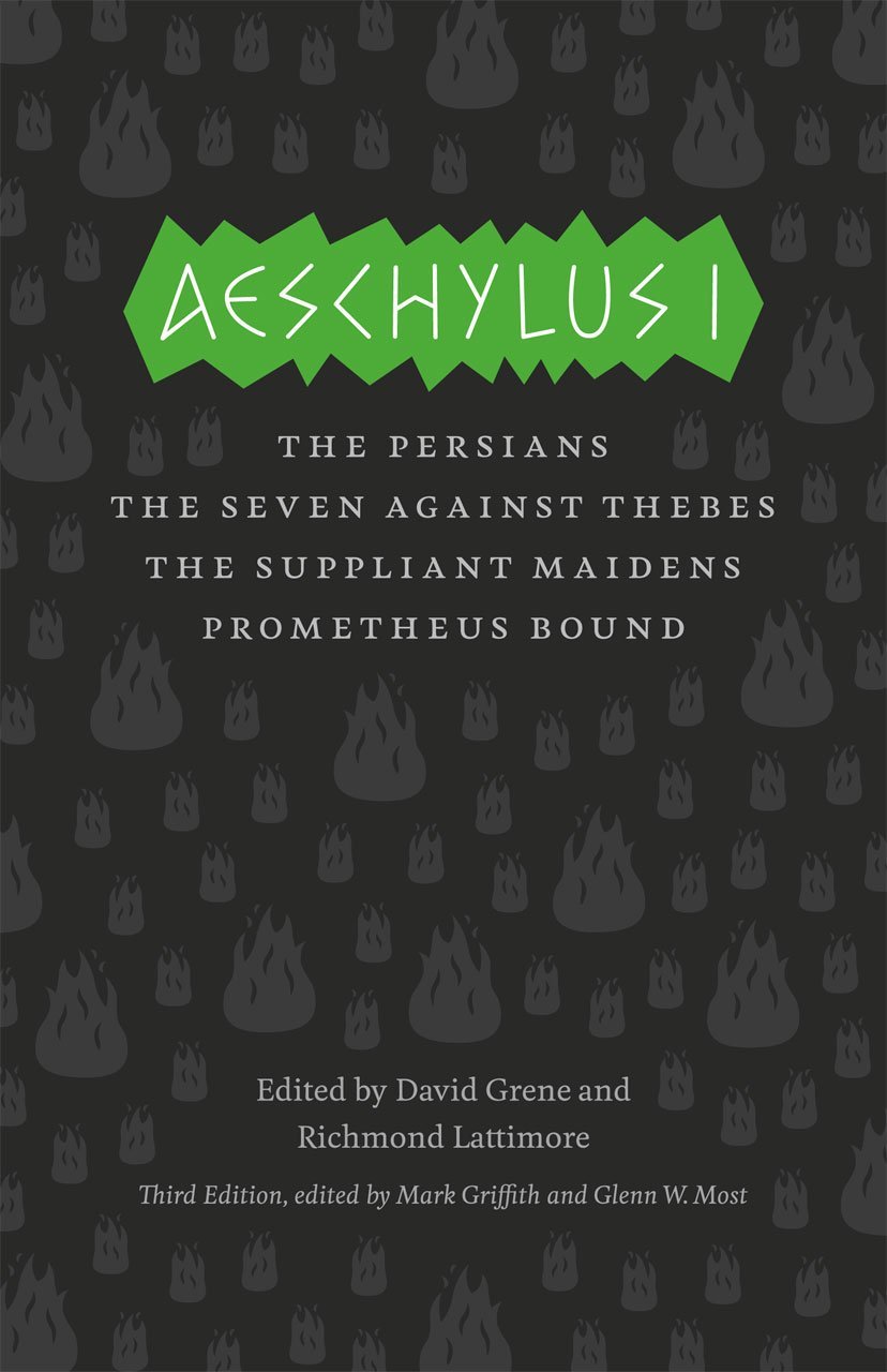 Aeschylus I: The Persians, The Seven Against Thebes, The Suppliant Maidens, Prometheus Bound (The Complete Greek Tragedies) by Aeschylus (2013-04-19) Paperback