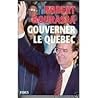 Gouverner le Québec (French Edition)