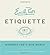 Emily Post's Etiquette, 18th Edition (Emily Post's Etiquette)... by Anna Post Daniel Post Senni...