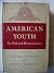 American Youth, An Enforced...