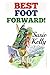 Best Foot Forward: A 500-mile Walk Through Hidden France by Susie Kelly (2011-10-14)