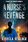 A Nurse's Revenge...