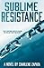[Sublime Resistance (Sublime, #2)